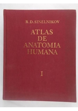 Atlas de Anatomia Humana, Tom I