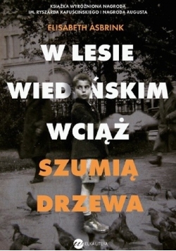 W Lesie Wiedeńskim Wciąz Szumią Drzewa