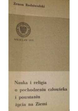 Nauka i religia o pochodzeniu człowieka i powstaniu życia na Ziemi