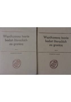 Współczesna teoria badań literackich za granicą ,Tom I i II