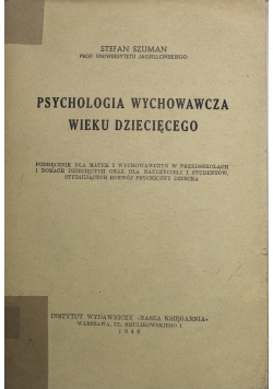 Psychologia wychowawcza wieku dziecięcego 1946 r.