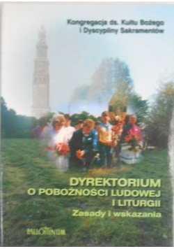 Dyrektorium o pobożności i ludowej i liturgii zasady i wskazania