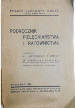 Podręcznik pielęgniarstwa i ratownictwa, 1939 r.
