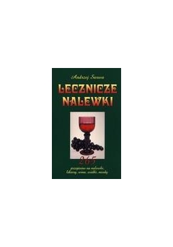 Lecznicze nalewki - Sarwa Andrzej