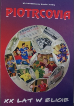 Piotrcovia XX lat w elicie