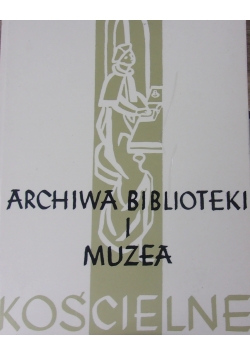 Archiwa biblioteki i muzea, tom 77