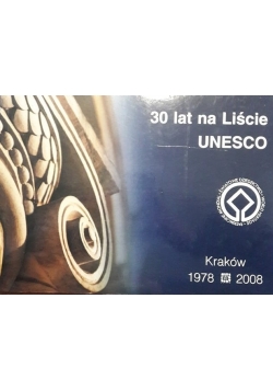 30 lat na Liście Unesco
