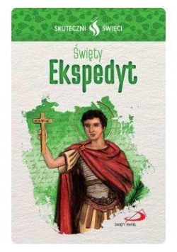 Karta Skuteczni Święci. Święty Ekspedyt