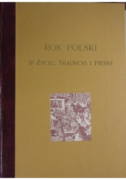 Rok Polski w życiu ,Tradycyi i pieśni