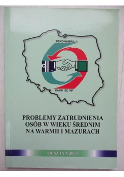 Problemy zatrudnienia osób w wieku średnim na Warmii i Mazurach