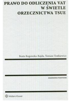 Prawo do odliczenia VAT w świetle orzecznictwa TSUE, Nowa