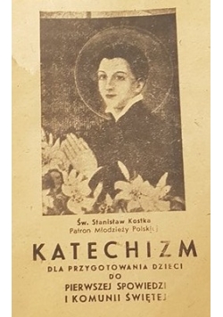Katechizm dla przygotowanie dzieci do pierwszej spowiedzi i komunii świętej, 1932r., miniatura