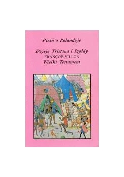 Pieśń o Rolandzie/Dzieje Tristana i Izoldy
