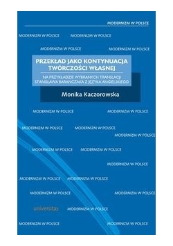 Przekład jako kontynuacja twórczości własnej