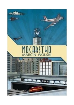 Mocarstwo - Marcin Wolski
