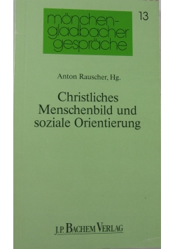 Christliches Menschenbild und soziale Orientierung