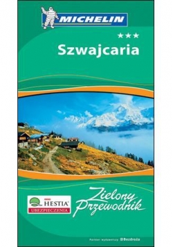 Zielony przewodnik - Szwajcaria Wyd. I