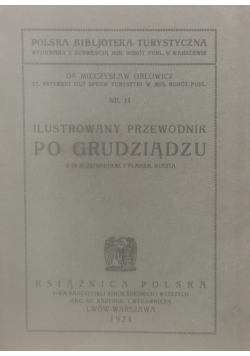 Ilustrowany przewodnik po Grudziądzu, 1924 r.
