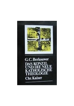 Das Konzil und die Neue Katholische Theologie
