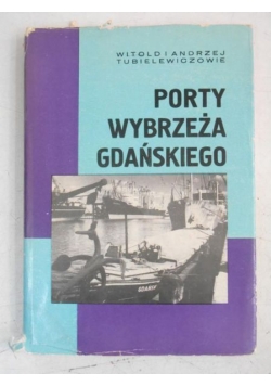 Porty wybrzeża Gdańskiego