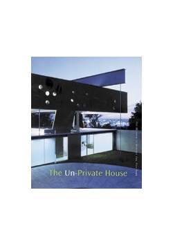 The Un-Private House