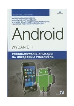 Android. Programowanie aplikacji na urządzenia przenośne