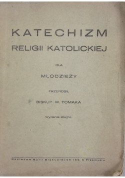 Katechizm Religii Katolickiej Dla Młodzieży, 1946 r.