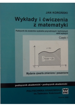 Wykłady i ćwiczenia z matematyki część I