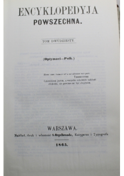 Encyklopedyja powszechna T XX  Reprint z 1865r.