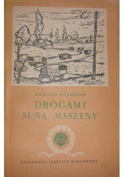 Drogami suną maszyny
