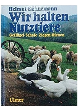 Wir halten Nutztiere