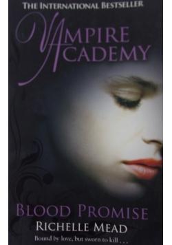 Vampire academy Blood Promise