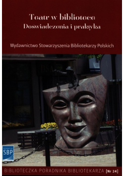 Teatr w bibliotece Doświadczenia i praktyka