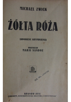 Żółta róża, 1934 r.