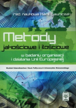 Metody jakościowe i ilościowe w badaniu organizacji i działania Unii Europejskiej