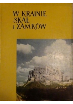 W krainie skał i zamków
