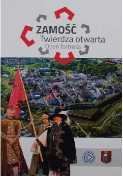 Zamość Twierdza otwarta