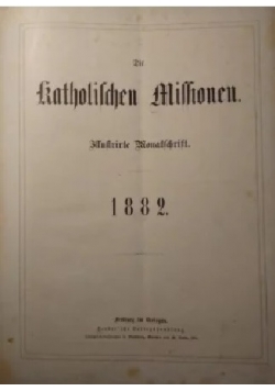 Die Katholischen Missionen, Illustrierte Wonatschrift, 1882 r.