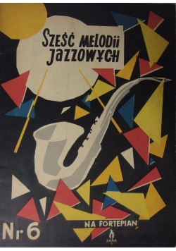 Sześć Melodii Jazzowych na fortepian, zeszyt nr 6