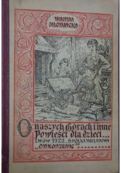 O naszych górach i inne powieści dla dzieci, 1920r.