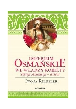 Imperium Osmańskie we władzy kobiet