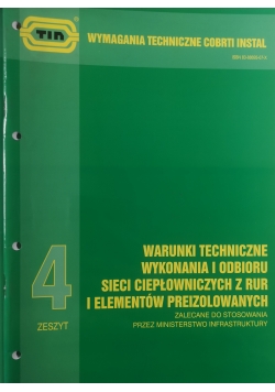 Warunki techniczne wykonania i odbioru sieci ciepłowniczych z rur i elementów preizolowanych