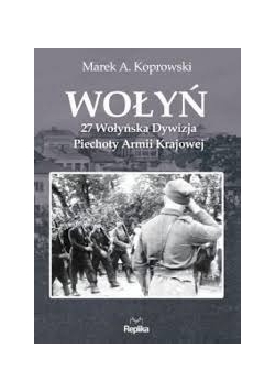 Wołyń 27 wołyńska dywizja piechoty armii krajowej