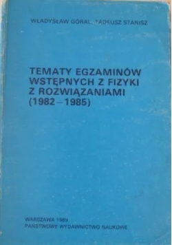 Tematy egzaminów wstępnych z fizyki z rozwiązaniami