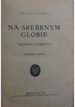 Na srebrnym globie, 1921 r