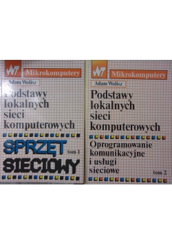 Podstawy lokalnych sieci komputerowych ,Tom I i II