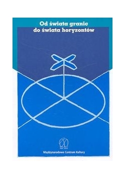 Od świata granic do świata horyzontów