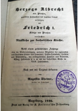 Herzogs Albrecht von Preussen, gewesenen Hochmeisters des deutschen Ordens, erfolgte, und Friedrich I., 1846 r.