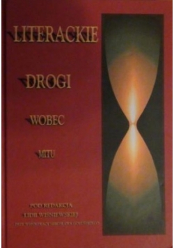 Literackie drogi wobec mitu