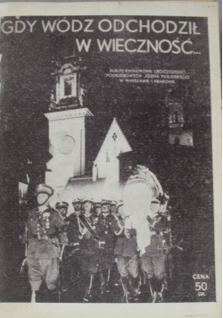 Gdy wódz odchodził w wieczność 1935 r.